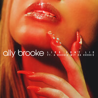 Lips Don't Lie - Ally Brooke, A Boogie Wit da Hoodie