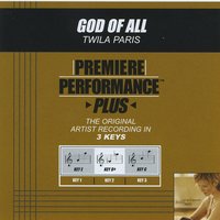 God Of All (Key-E-Premiere Performance Plus w/ Background Vocals) - Twila Paris