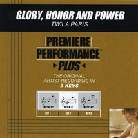 Glory, Honor And Power (Key-F-Gb-Premiere Performance Plus) - Twila Paris