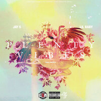PLENTY VIBES - Jay5, Lil Baby