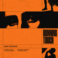 Make Your Move - Running Touch