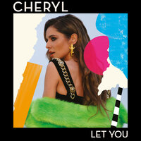 Let You - Cheryl