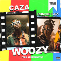 Woozy - CAZA, Ronnie Flex