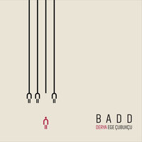 BADD' trip - Ege Çubukçu
