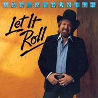 Mississippi (Roll On Forever) - Mel McDaniel