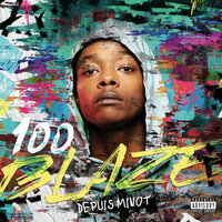 Tout le temps - 100 blaze