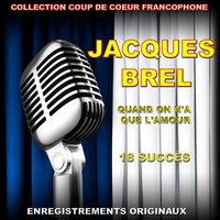 Il Faut Nous Regarder - Jacques Brel