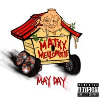May Day - MATXX, MellowBite