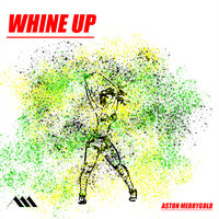 Whine Up - Aston Merrygold