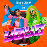 YoYo - Gloria Groove, Iza