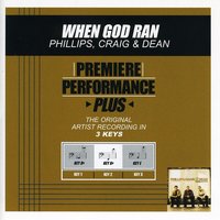 When God Ran (Key-Db-Premiere Performance Plus) - Phillips, Craig & Dean