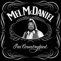 If I Keep On Going Crazy - Mel McDaniel
