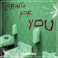 Coming for You - NEFFEX