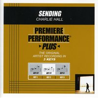 Sending (Key-A-Premiere Performance Plus) - Charlie Hall