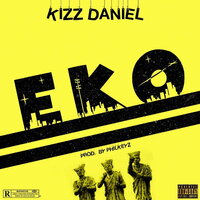 Eko - Kizz Daniel