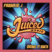 Bring It Back - Frankie j