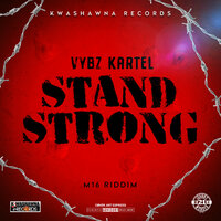 Stand Strong - VYBZ Kartel