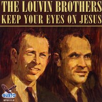 Kneel At The Cross - The Louvin Brothers