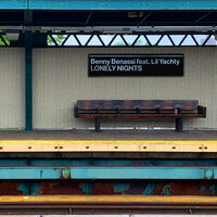 LONELY NIGHTS - Benny Benassi, Lil Yachty