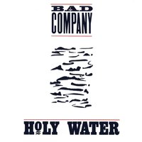 Holy Water - Bad Company