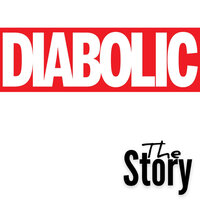 The Story - Diabolic