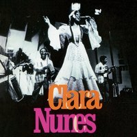 Nanae, Nana, Naiana - Clara Nunes