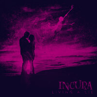 Living a Lie - Incura