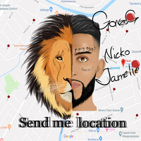 Send me location - Gonzo G, Jamelle