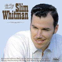 It's A Small World - Slim Whitman