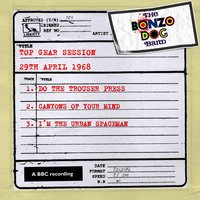 Canyons Of Your Mind (Top Gear Session) - Bonzo Dog Doo Dah Band