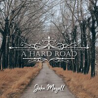 A Hard Road - John Mayall