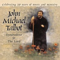 Glory To God (Birth Of Jesus) - John Michael Talbot