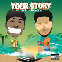 Your Story - CHIP, One Acen