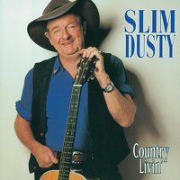 Country Livin' - Slim Dusty