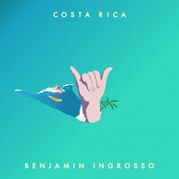 Costa Rica - Benjamin Ingrosso