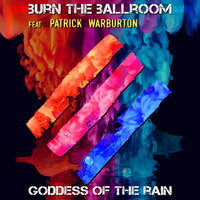 Goddess of the Rain - Burn The Ballroom, Patrick Warburton