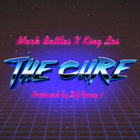 The Cure - Mark Battles, King Los, Forever M.C.