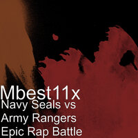 Navy Seals vs Army Rangers Epic Rap Battle - MBest11x