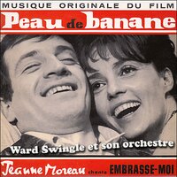 Embrasse-moi (with Jeanne Moreau) - Ward Swingle, Cyrus Bassiak, Jeanne Moreau