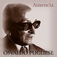 Remembranzas - Osvaldo Pugliese, Jorge Maciel