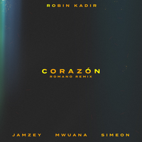 Corazón - Romano, Robin Kadir, Jamzey