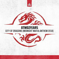 City of Dragons (Midnight Mafia Anthem 2018) - Atmozfears