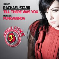 Till There Was You - Rachael Starr, Funkagenda