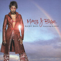 Rainy Dayz - Mary J. Blige, Ja Rule