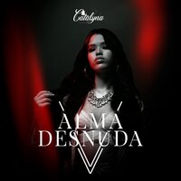 Alma Desnuda - Catalyna, Farina