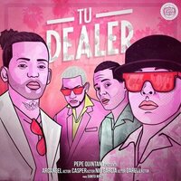 Tu Dealer - Pepe Quintana, Arcangel, Darell