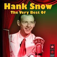 My Rough And Rowdy Ways - Hank Snow