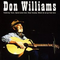 Spend Some Time - Don Williams