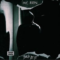 Back At It - MC Ren