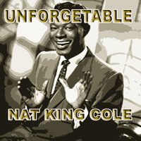 Unforgetable  - Nat King Cole